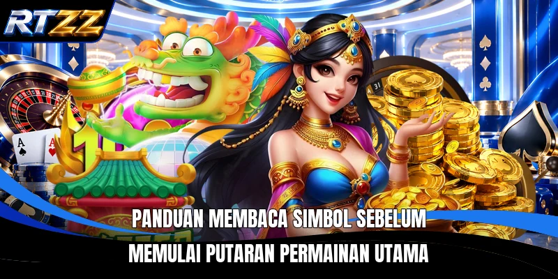 Panduan membaca simbol sebelum memulai putaran permainan utama