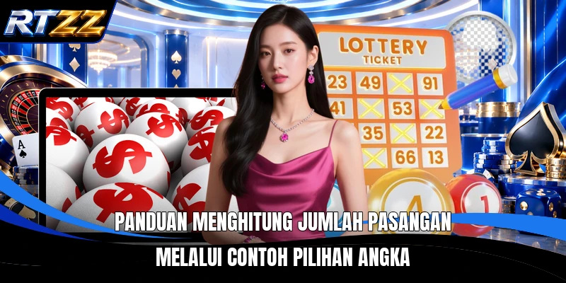 Panduan menghitung jumlah pasangan melalui contoh pilihan angka