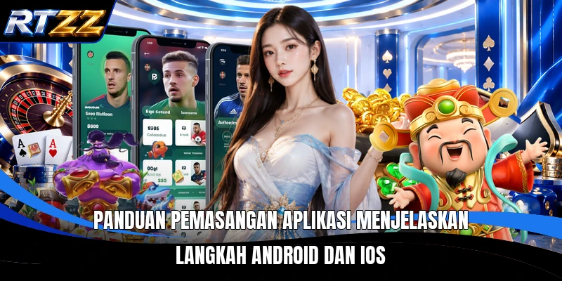 Panduan pemasangan aplikasi menjelaskan langkah Android dan iOS