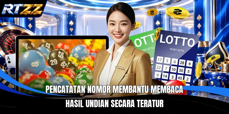 Pencatatan nomor membantu membaca hasil undian secara teratur